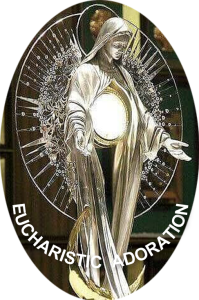   Eucharistic Adoration